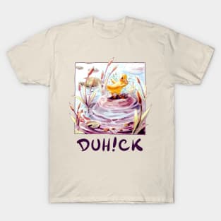 Duh!ck Cute Duck V.1 T-Shirt